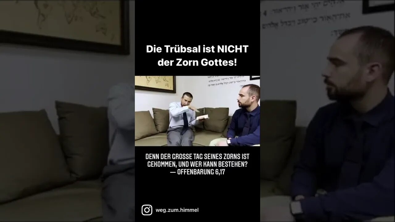 Die Trübsal ist NICHT der Zorn Gottes￼