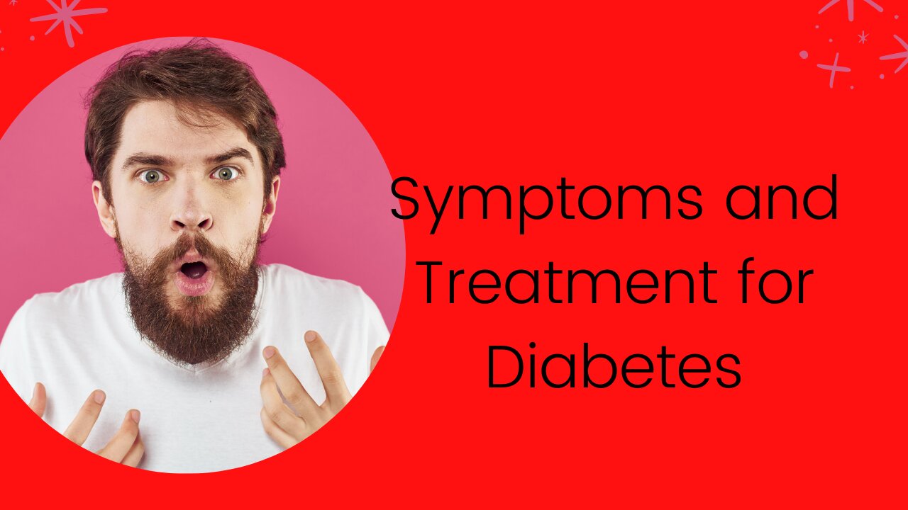 THE MAIN SYMPTOMS OF DIABETES