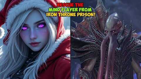 Rescue the MIND FLAYER from Iron Throne Prison!