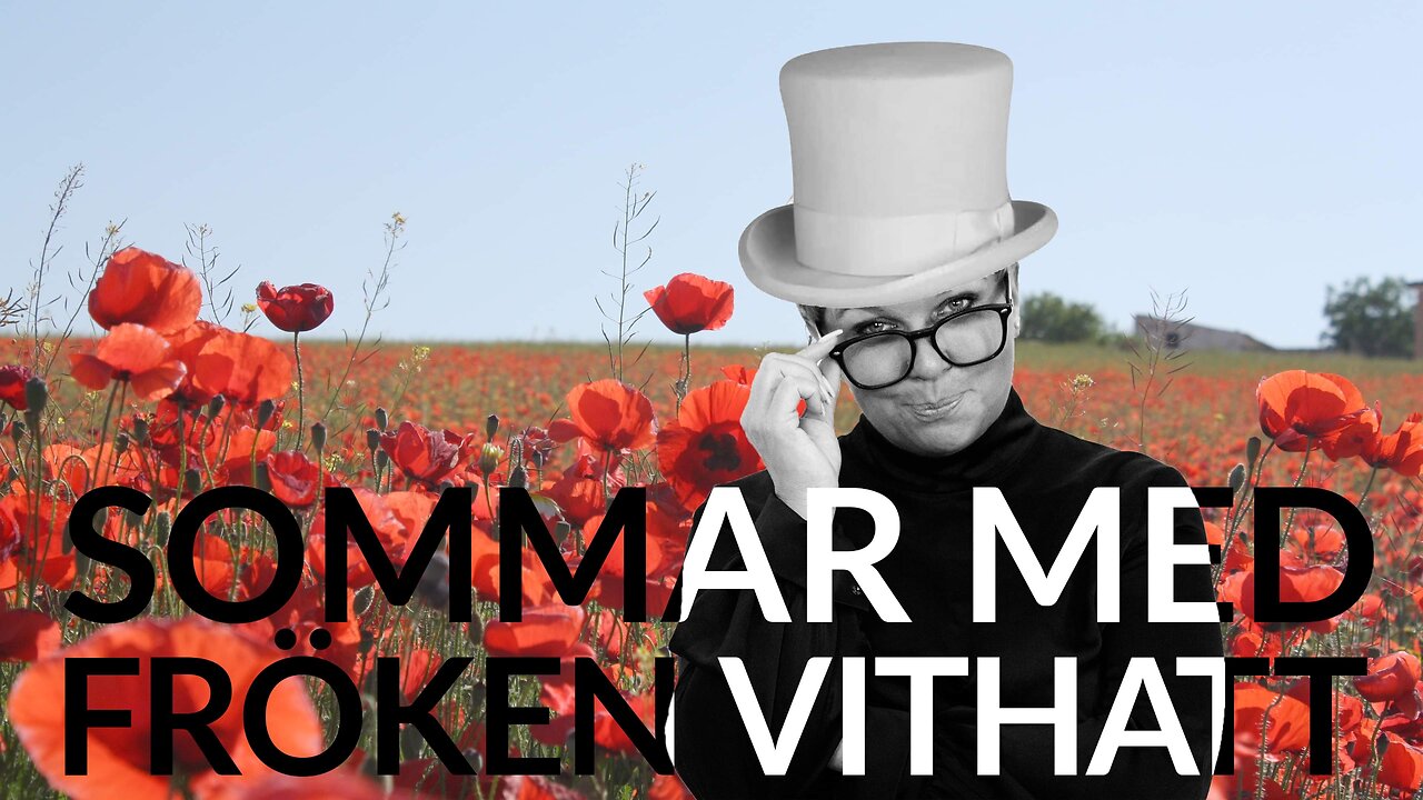Live - Sommar med fröken vithatt 23 juli. - återuppladdat
