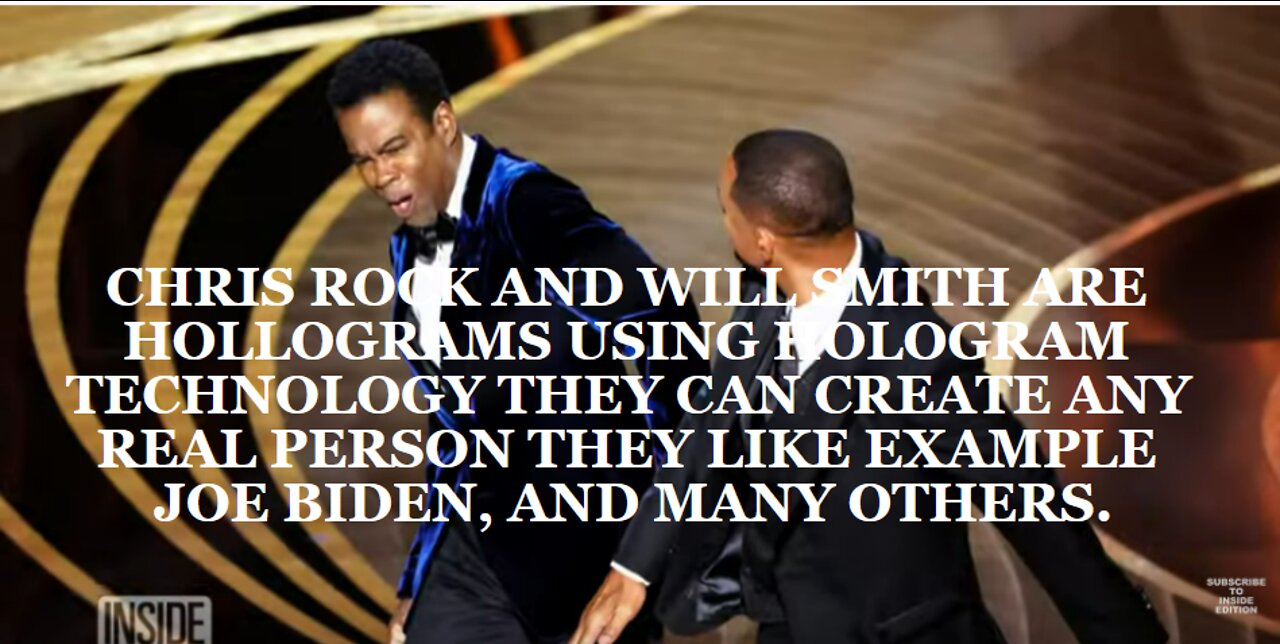 CHRIS ROCK AND WILL SMITH ARE HOLOGRAMS USING HOLOGRAM TECHNOLOGY THEY CAN CREATE ANY REAL PERSON