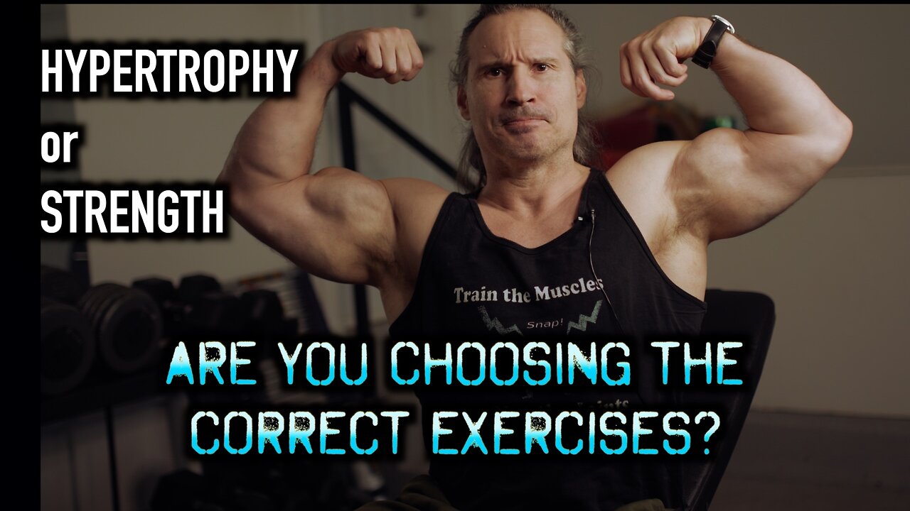 The RIGHT EXERCISE for STRENGTH and HYPERTROPHY