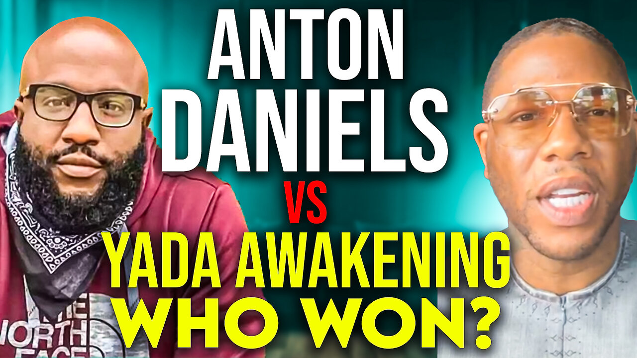 Anton Daniels vs. Yada Awakening - But Who Won?