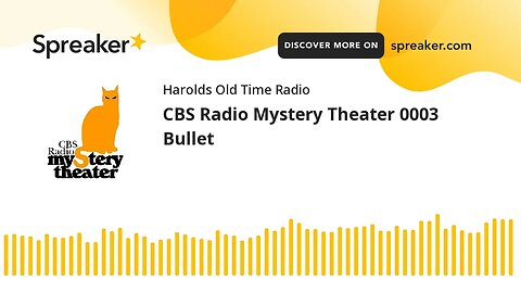 CBS Radio Mystery Theater 0003 Bullet