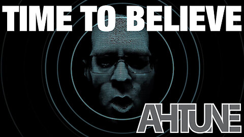 Time 2 Believe - Ahtune - Music Video