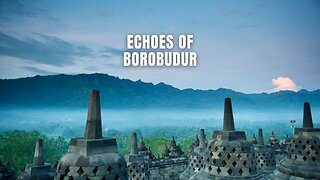 Echoes of Borobudur #borobudurtemple , #borobudur_temple , #travelmusic