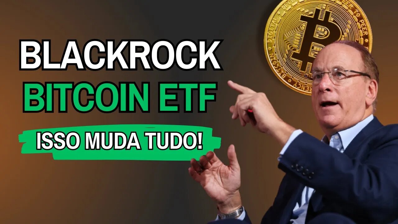 O Futuro do Bitcoin: A Ascensão do ETF Spot da Blackrock