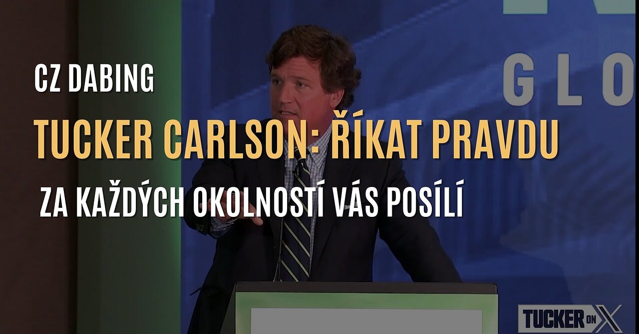 Tucker Carlson: Říkat pravdu za každých okolností je projev svobody (CZ DABING)