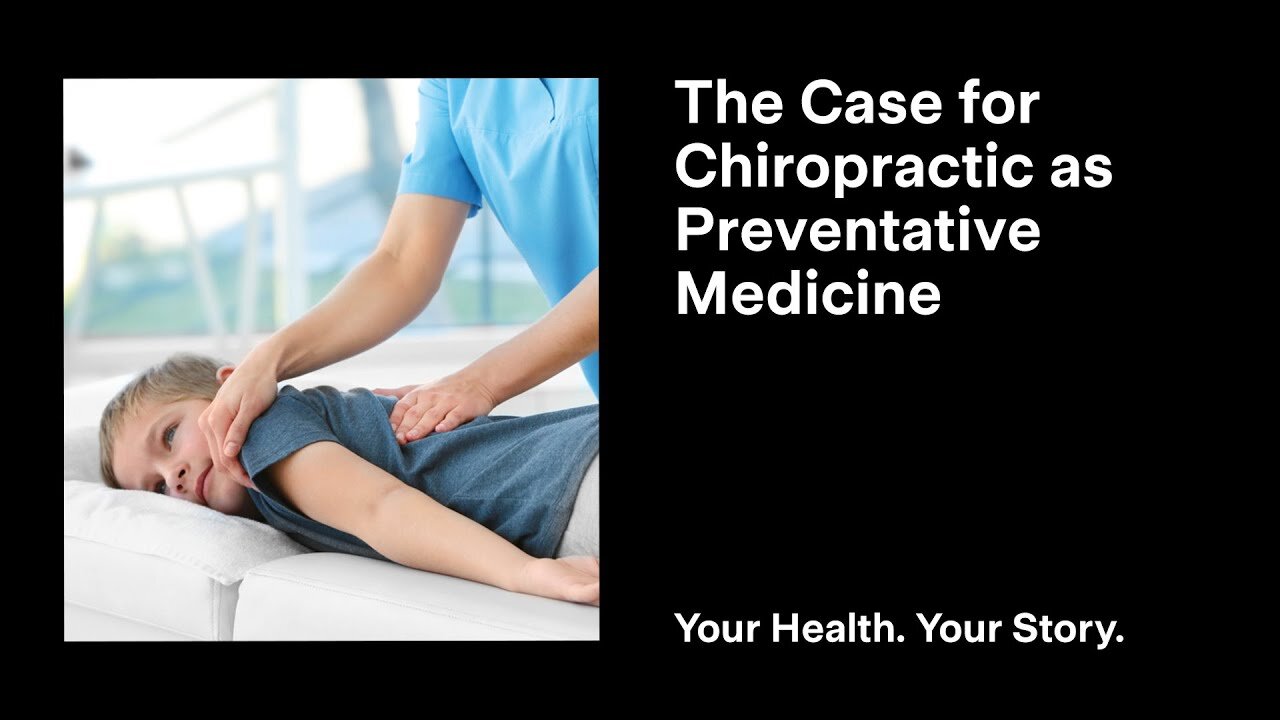 The Case for Chiropractic as Preventative Medicine