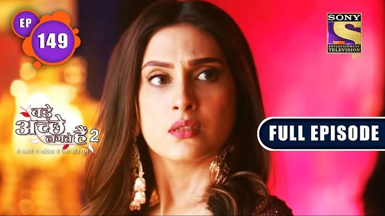 Vedika Leaves Ram's Place | Bade Achhe Lagte Hain 2 | Ep 149 | Full Episode | 24 March 2022