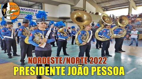 BANDA MARCIAL PRESIDENTE JOÃO PESSOA 2022 NA COPA NORDESTE NORTE DE BANDAS E FANFARRAS 2022