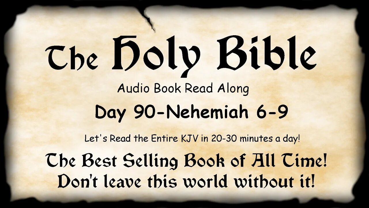 Midnight Oil in the Green Grove. DAY 90 - Nehemiah 6-9 KJV Bible Audio Read Along