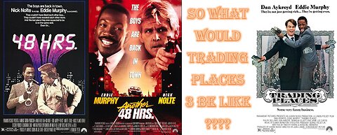 Another 48 hours!? --Eddie Murphy pt.3