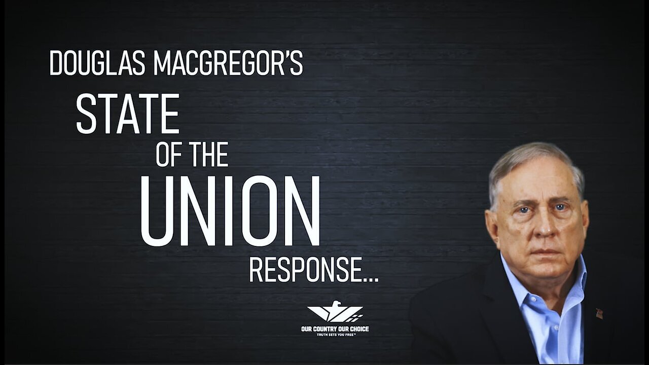 Douglas Macgregor State of the Union Response