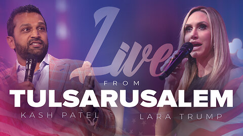 Lara Trump and Kash Patel | LIVE From Tulsarusalem & Sheridan.Church 6:00 PM Central | Sunday, September 10th 2023 from Sheridan.Church In Tulsa, Oklahoma