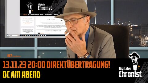 Aufzeichnung vom 13.11.23 Direktübertragung! DC am Abend