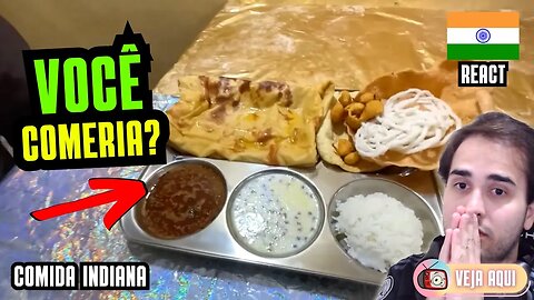 Está aí um PRATO INDIANO BEM DIFERENTÃO! Reagindo a COMIDAS DE RUA INDIANAS | Veja Aqui Reacts