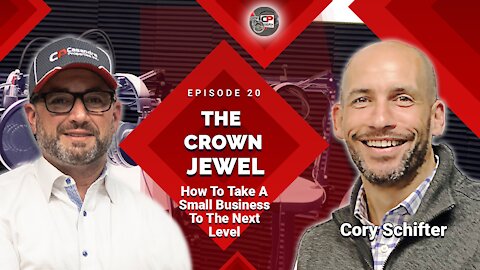 The Crown Jewel (Ep.20) How To Take A Small Business To The Next Level