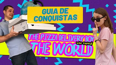 GUIA DE CONQUISTAS | The Pizza Delivery Boy Who Saved the World