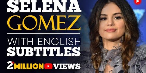 ENGLISH SPEECH | SELENA GOMEZ: Trust Yourself (English Subtitles)