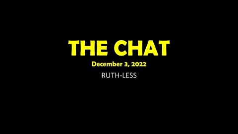 The Chat (12/03/2022) RUTH-LESS