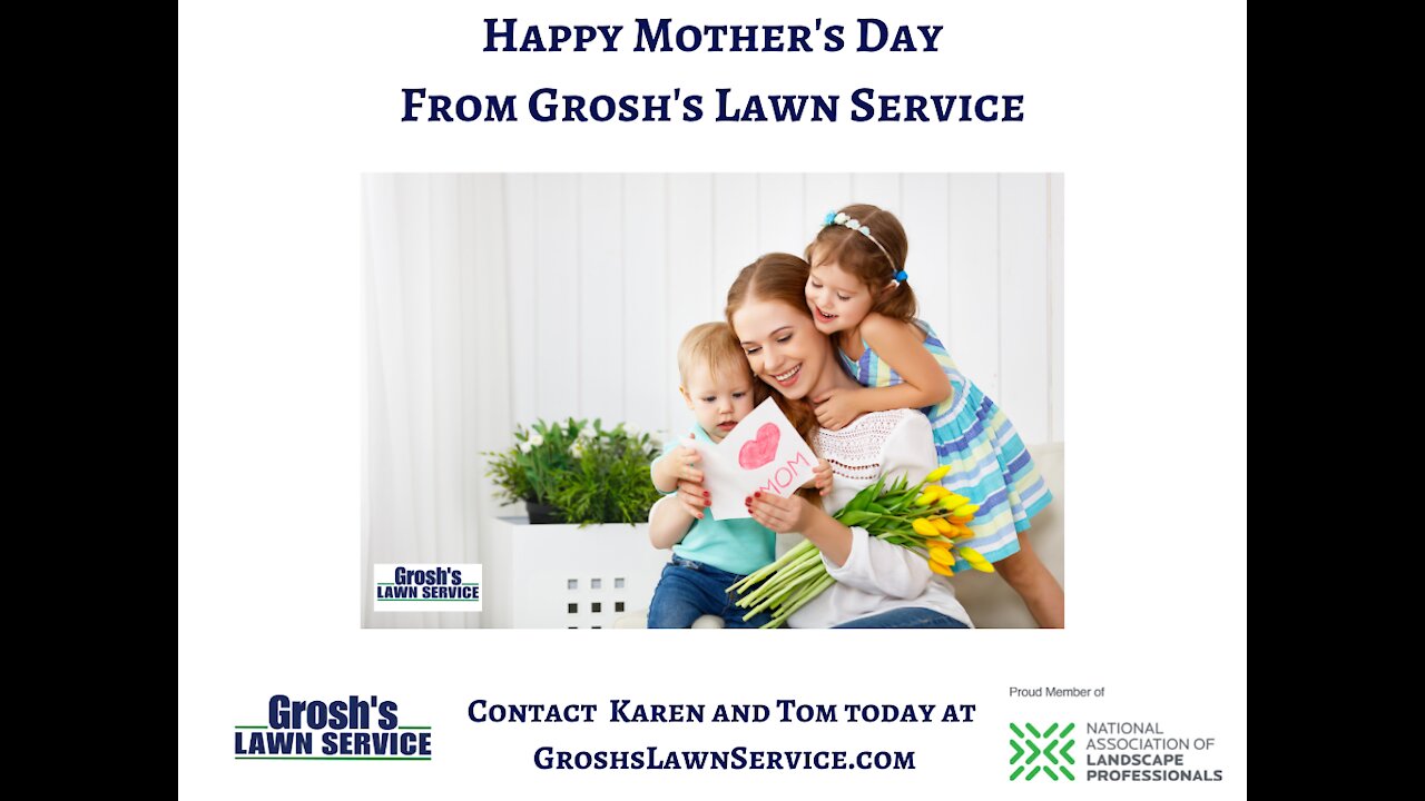 Lawn Mowing Service Hagerstown MD Mother's Day GroshsLawnService.com