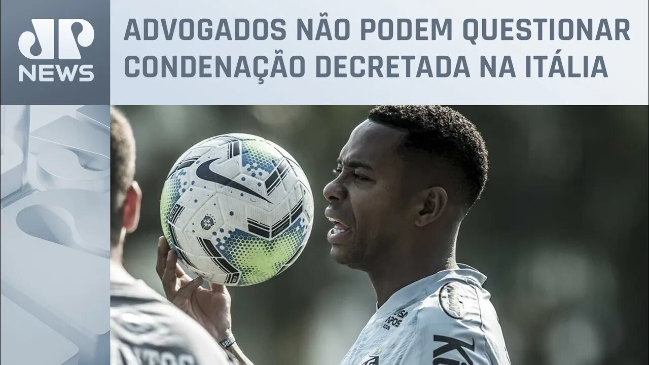 STJ dá 15 dias para defesa de Robinho contestar transferência da pena para o Brasil