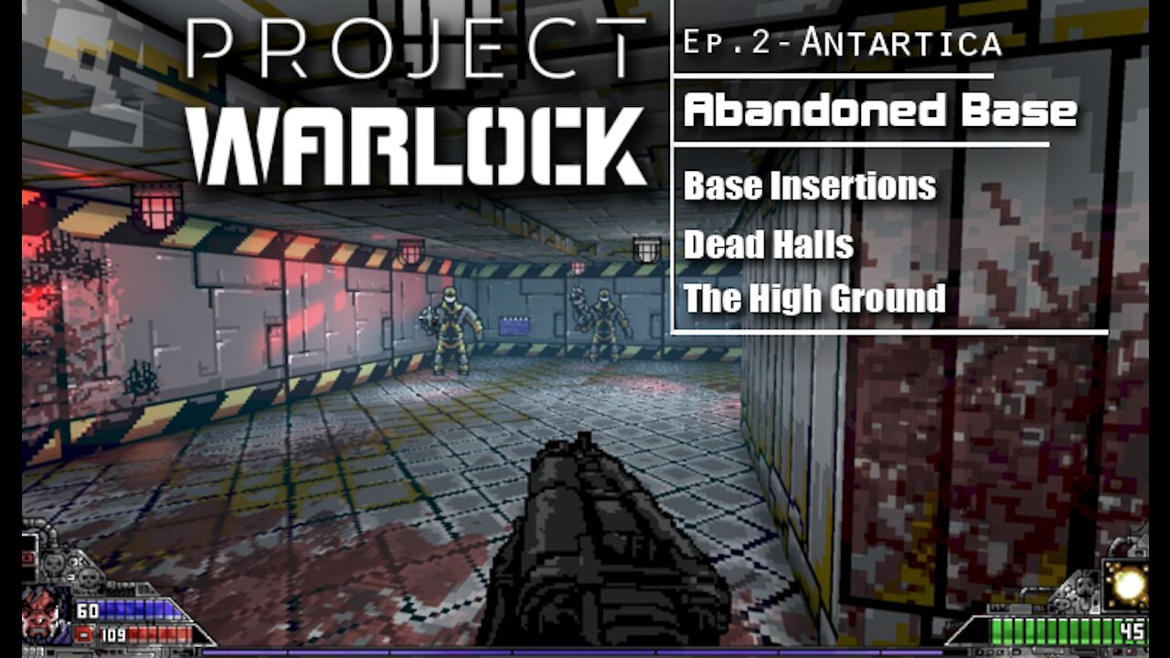 Project Warlock: Part 9 - Antartica | Abandoned Base (with commentary) PC