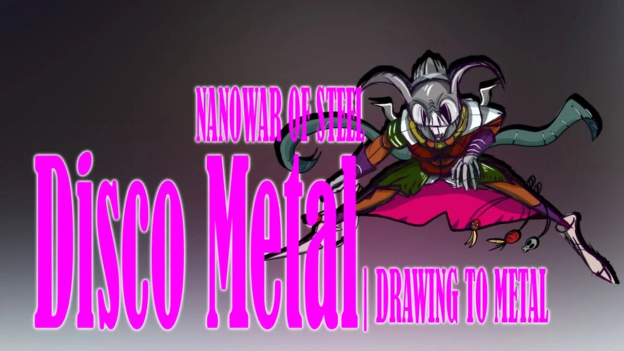 Disco Metal - NANOWAR OF STEEL | DRAWING TO METAL