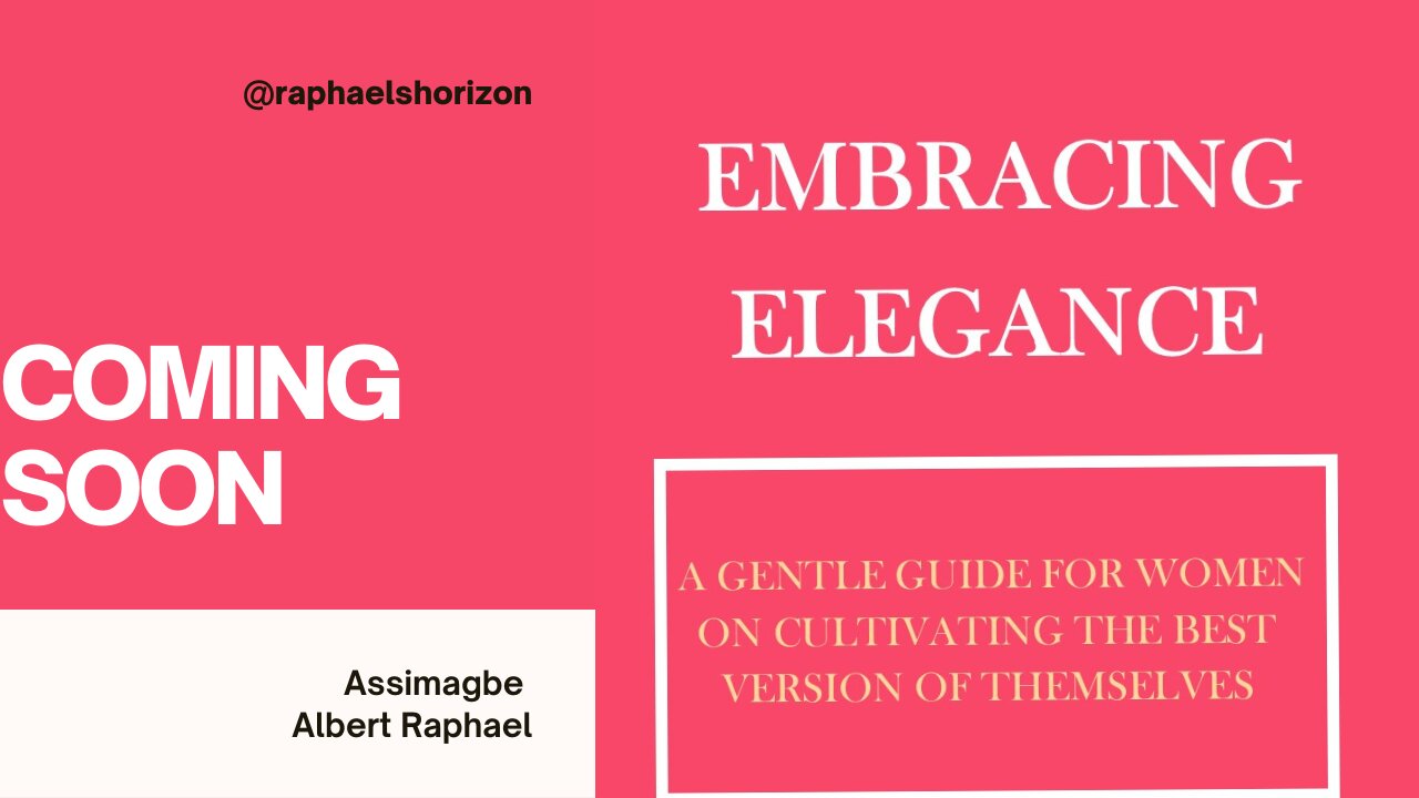 Coming Soon: “Embracing Elegance: A Gentle Guide for Women”