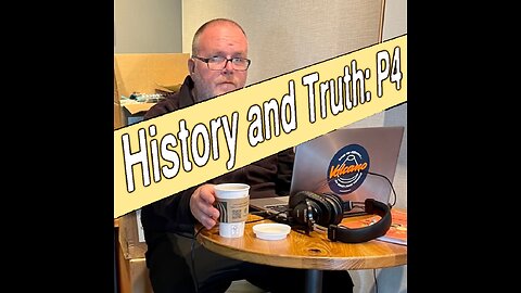 History and Truth: P4