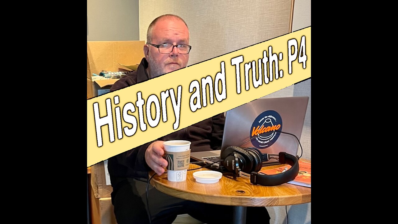 History and Truth: P4