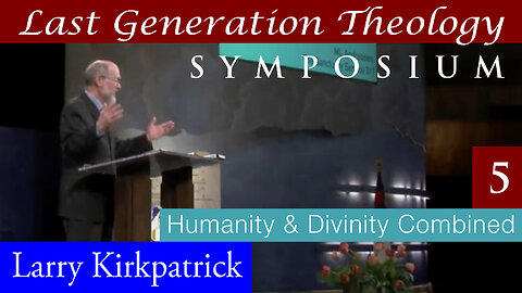 Humanity & Divinity Combined (Larry Kirkpatrick)