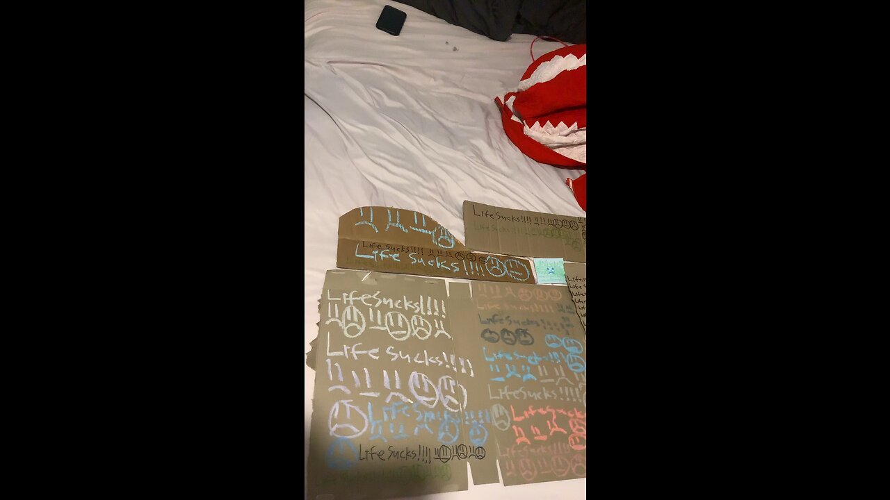 My (depressed) life sucks cardboard signs