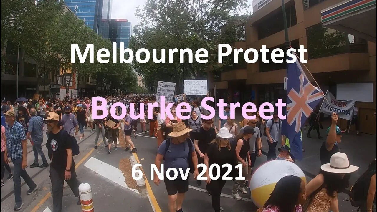 6 Nov 2021 - Melbourne Protest 01: March to Parliament House