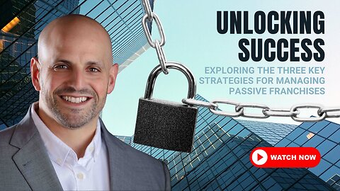 Exploring Three Key Strategies for Managing Passive Franchises
