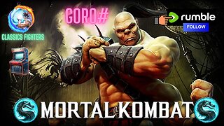 MORTAL KOMBAT GORO PLAYER