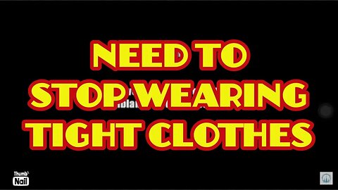 I have to stop wearing tight clothes! Arabic & English language