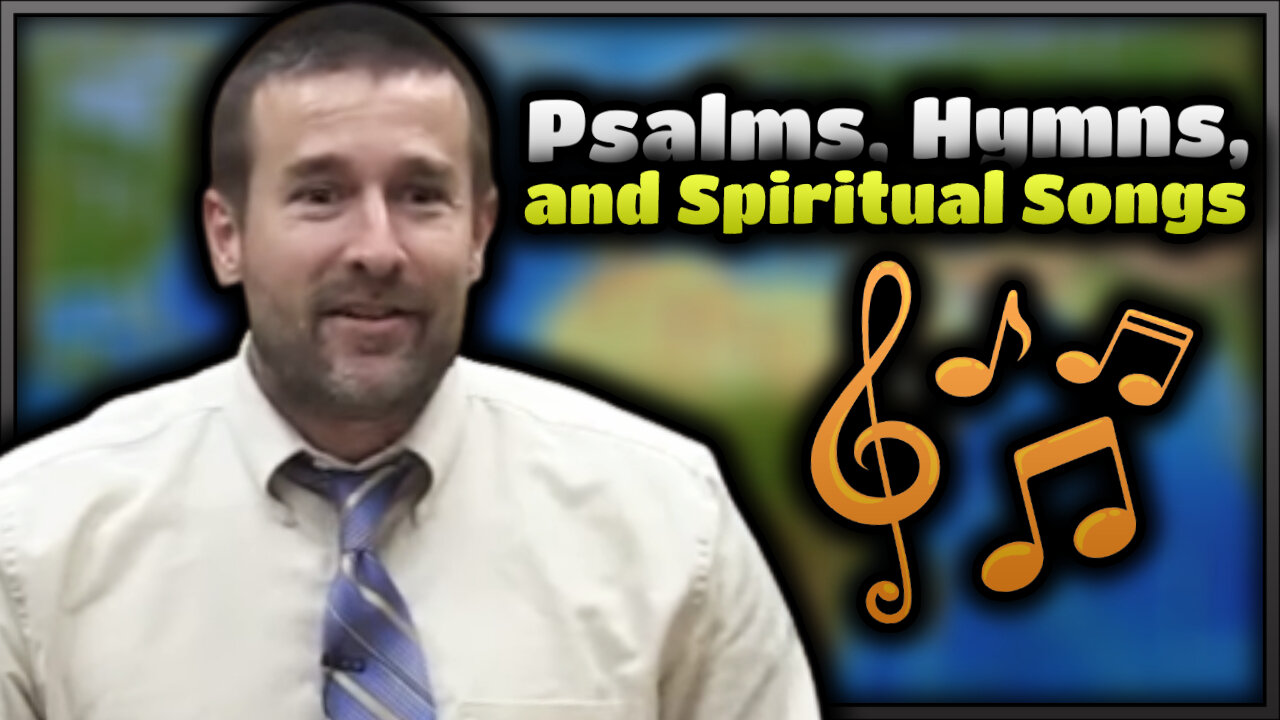 【 Psalms, Hymns, and Spiritual Songs 】 Pastor Steven L. Anderson | Baptist Preaching