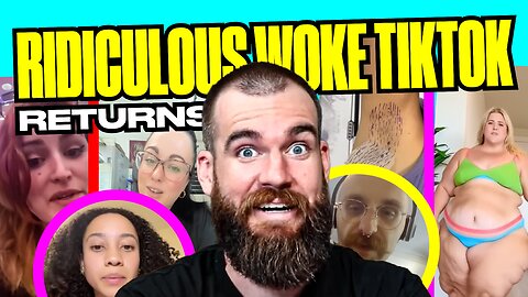 The Most Insane Woke People On TikTok