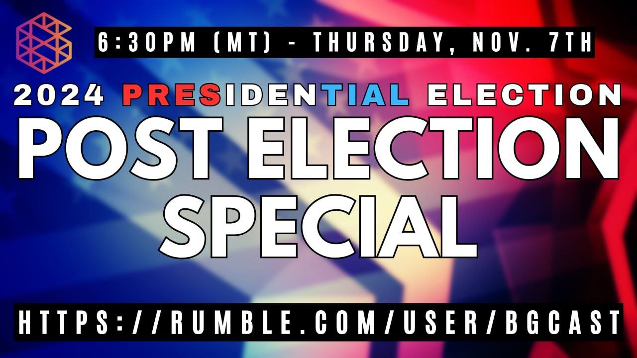 BGCast: Post Election Special