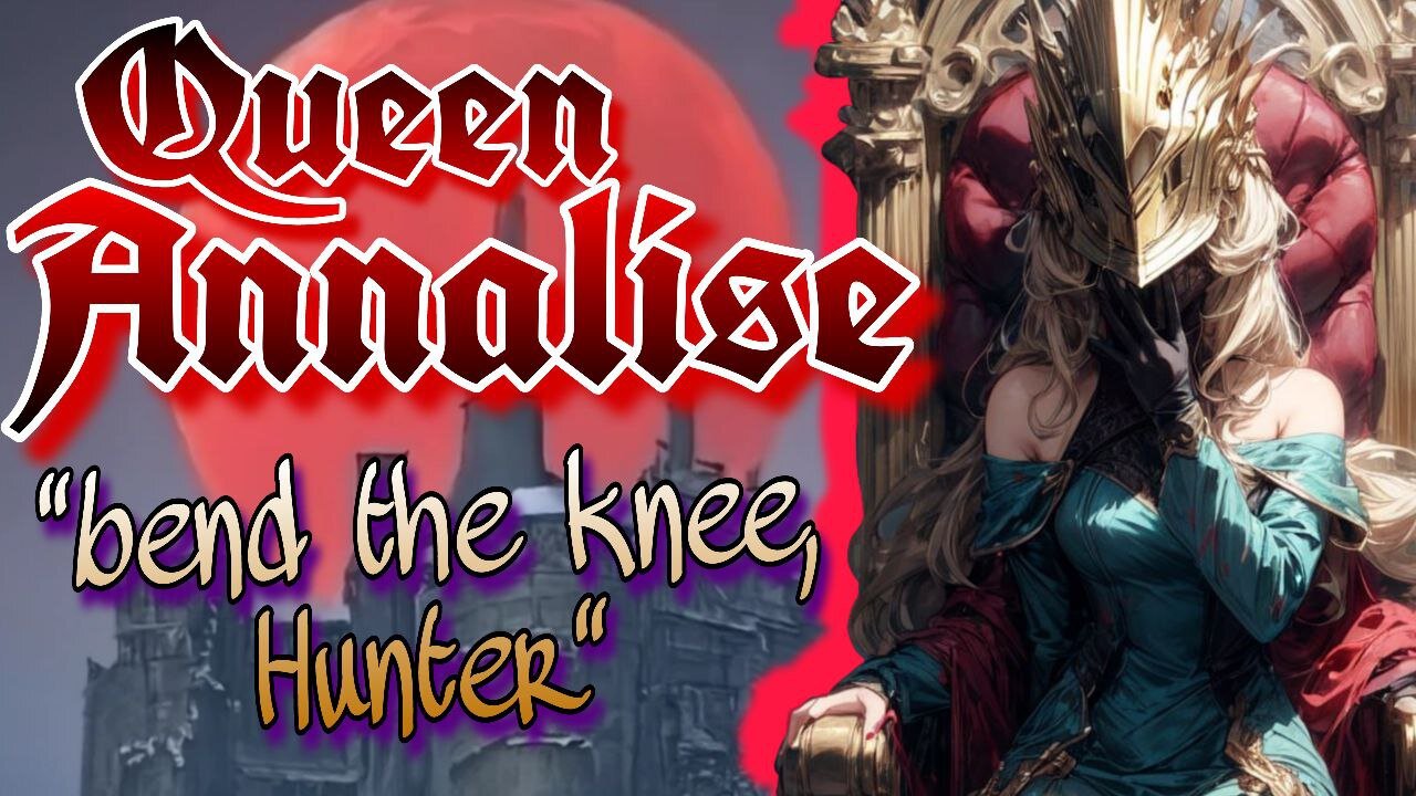 ASMR ROLEPLAY 🩸 You bend the Knee for QUEEN Annalise 👑 Bloodborne [Use Earphones] feet massage