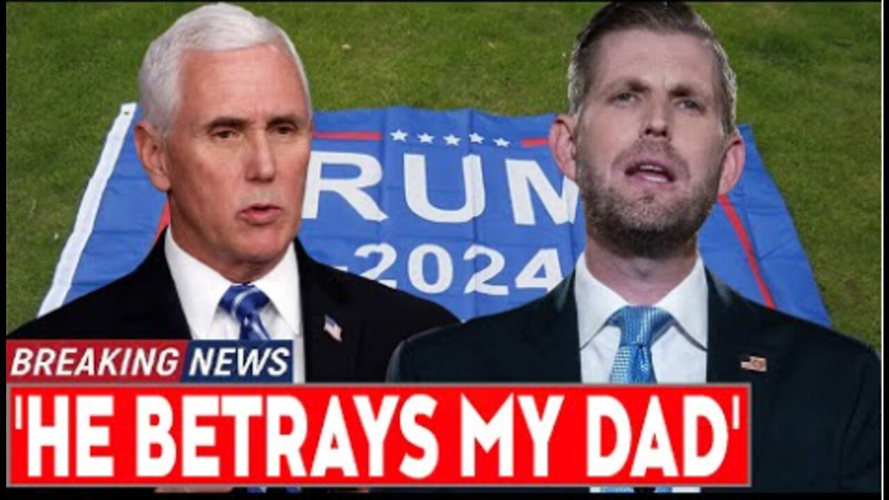 Eric Trump calls Mike Pence 'TRAITOR' on air after SHAMEFUL 'coming out' claim over 'January