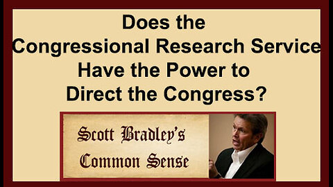 Does the Congressional Research Service Have the Power to Direct the Congress?