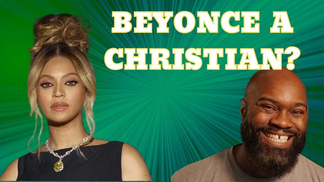 Is Beyonce a Christian?