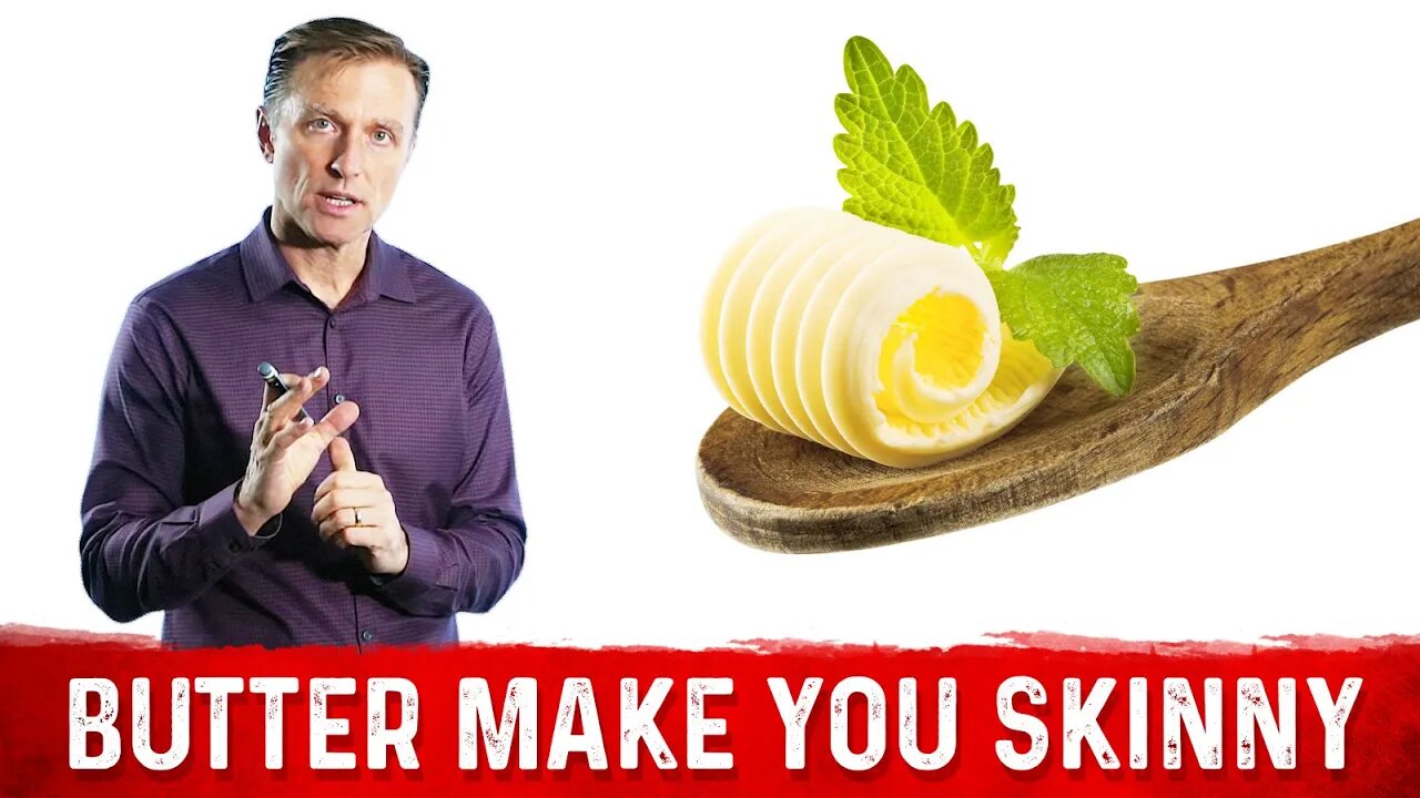 Why Can Eating Butter Make You Skinny? – Dr.Berg on Weight Loss and Benefits of Butter