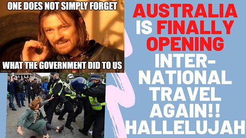 Australia is OPENING Up, But Never Forget what they did to us!