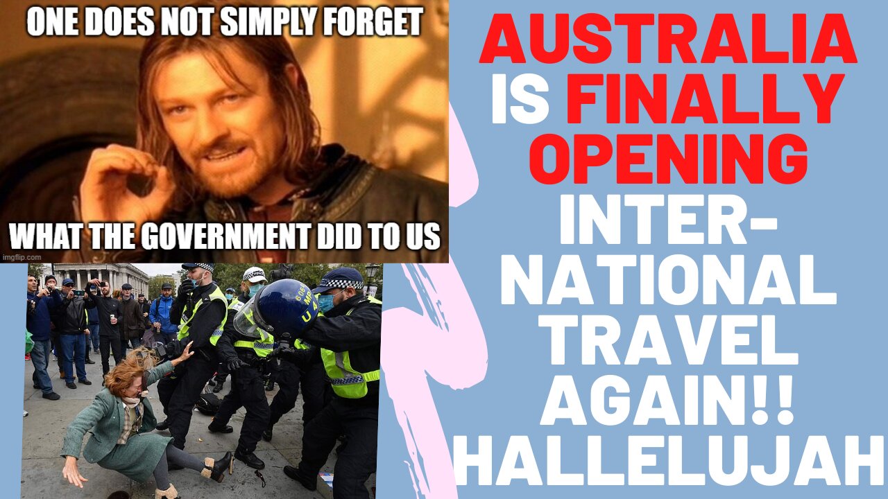 Australia is OPENING Up, But Never Forget what they did to us!