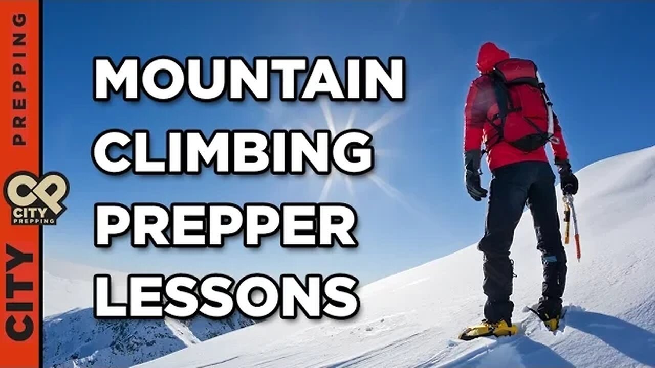 7 Prepper Lessons I Learned from Mountain Climbing