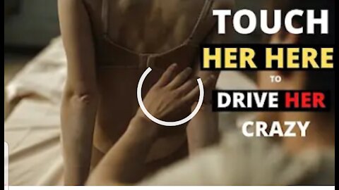 Top Places To Touch a Woman To Drive Her Wild | How To Touch A Girl & Turn Her On